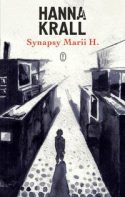Okładka książki Hanny Krall pt. "Synapsy Marii H."