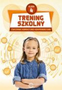 Okładka książki pt. "Trening szkolny : ćwiczenia korekcyjno-kompensacyjne : klasa 4" -  opracowanie merytoryczne i graficzne: Magdalena Hinz