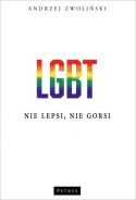 Zdjęcie okładki książki - kolorowymi literami wypisany tytuł książki "LGBT - nie lepsi, nie gorsi"