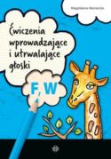 Zdjęcie okładki książki: żyrafa skubie chmurkę z napisem: ćwiczenia usprawniające i utrwalające głoski F, W 