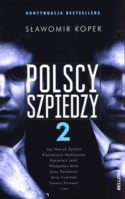 Miniatura okładki książki: dwie połówki tej samej twarzy rozdzielone tytułem książki "polscy szpiedzy.2"