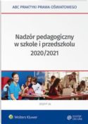 Zdjęcie okładki książki "Nadzór pedagogiczny w szkole i przedszkolu 2020/2021 ".
