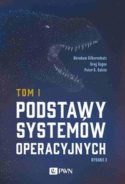 Zdjęcie okładki książki "Podstawy systemów operacyjnych" - Tom 1