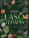 Zdjęcie okładki książki, pt. "Lasoterapia " - tytuł wypisany na zielonym tle będącym kompozycją flory leśnej.