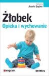 Zdjęcie okładki książki, pt. "Żłobek - opieka i wychowanie" - niemowlak bawiący się klockami.
