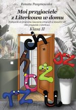 Zdjęcie okładki książki, pt."Moi przyjaciele z Literkowa w domu : podręcznik do programu nauczania ortografii w klasach I-III ".