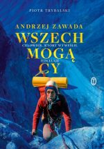Zdjęcie okładki książki, pt. "Wszechmogący : Andrzej Zawada : człowiek, który wymyślił Himalaje" - mężczyzna w uprzęży wspina się na górę.