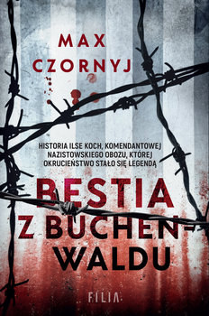 Zdjęcie okładki książki, pt. "Bestia z Buchenwaldu"