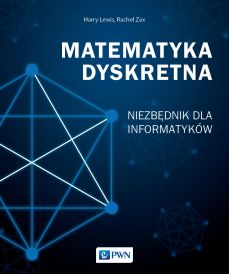 Zdjęcie okładki książki, pt. "Matematyka dyskretna : niezbędnik dla informatyków".