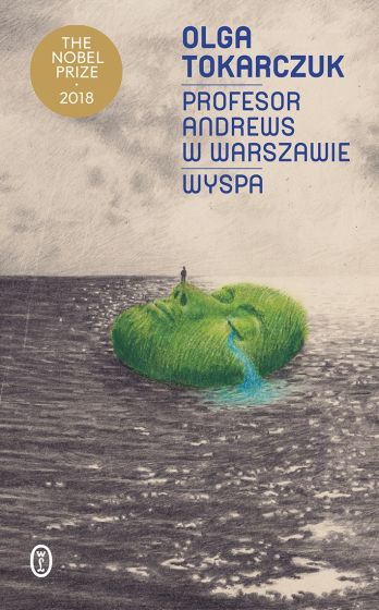 Okładka książki, pt. "Profesor Andrews w Warszawie ; Wyspa" autor: Olga Tokarczuk
