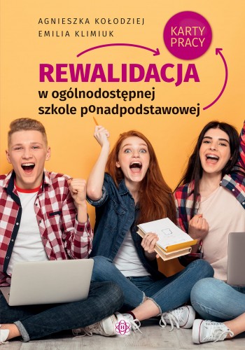 Okładka książki, pt. "Rewalidacja w ogólnodostępnej szkole ponadpodstawowej : karty pracy ".