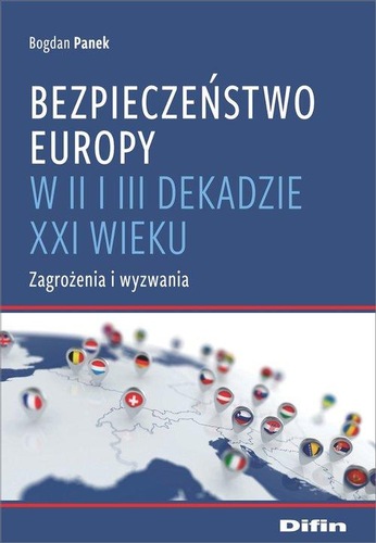 Okładka książki, pt. "Bezpieczeństwo Europy w II i III dekadzie XXI wieku".