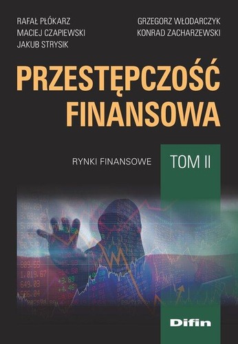 Okładka książki, pt. "Przestępczość finansowa. T. 2, Rynki finansowe ".