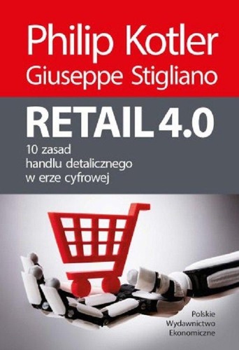 Okładka książki, pt. "Retail 4.0 : 10 zasad handlu detalicznego w erze cyfrowej ".