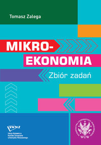 Okładka książki, pt. "Mikroekonomia : zbiór zadań".
