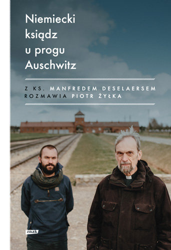 Okładka książki, pt. " Niemiecki ksiądz u progu Auschwitz ".