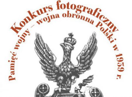 Konkurs fotograficzny „Pamięć wojny – wojna obronna Polski w 1939 r.”
