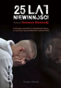 Zdjęcie okładki książki "25 lat niewinności : historia Tomasza Komendy".