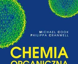 Okładka książki, pt."Chemia organiczna autor: Michael Cook, Philippa Cranwell
