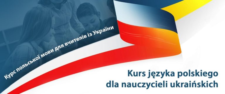 Nauka języka polskiego dla nauczycieli oraz pracowników oświatowych z Ukrainy – intensywny kurs Ośrodka Rozwoju Edukacji