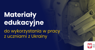 Baner informacyjny z tekstem: Materiały edukacyjne w pracy z uczniami z Ukrainy.