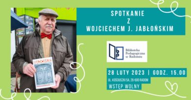 Zaproszenie na spotkanie z Jabłońskim Wojciechem