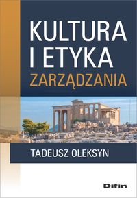 Okładka książki, pt. "Kultura i etyka zarządzania".