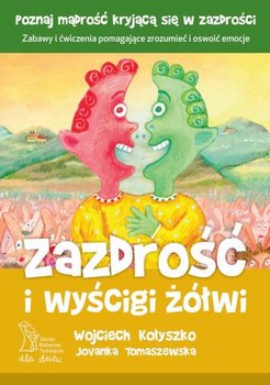 Okładka książki, pt. " Zazdrość i wyścigi żółwi".