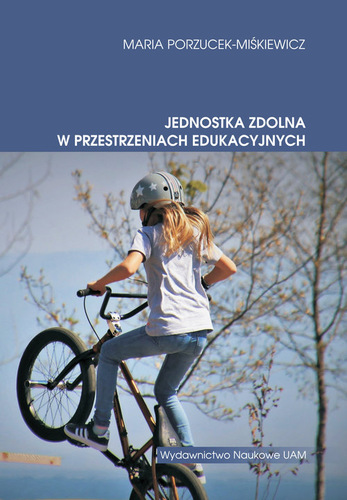 Okładka książki, pt. "Jednostka zdolna w przestrzeniach edukacyjnych ".