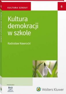 Okładka książki, pt. "Kultura demokracji w szkole ".