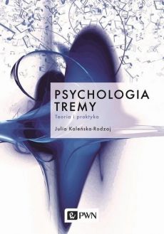 Okładka książki, pt. "Psychologia tremy : teoria i praktyka ".