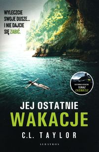 Okładka książki, pt. "Jej ostatnie wakacje".