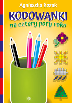 Okładka książki, pt. "Kodowanki na cztery pory roku".