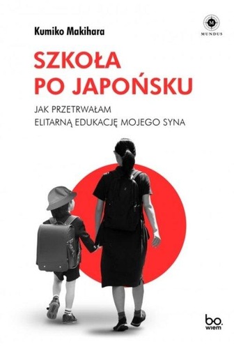 Okładka książki, pt. "Szkoła po japońsku".