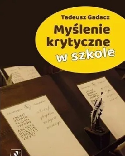 Okładka książki, pt. "Myślenie krytyczne w szkole".