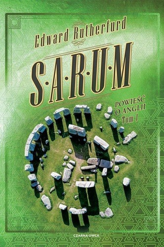 Okładka książki, pt. "Sarum : powieść o Anglii. Tom 1".