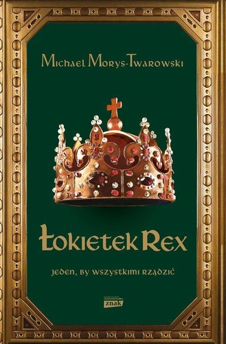 Okładka książki, pt. " Łokietek Rex".