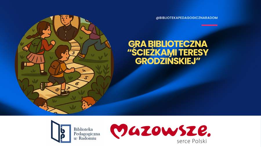 Infografika: gra biblioteczna - "Ścieżkami Teresy Grodzińskiej".