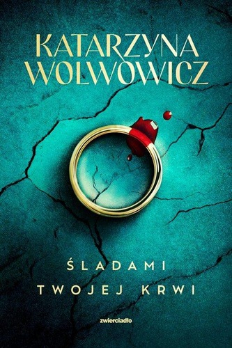 Okładka książki, pt. "Śladami twojej krwi".