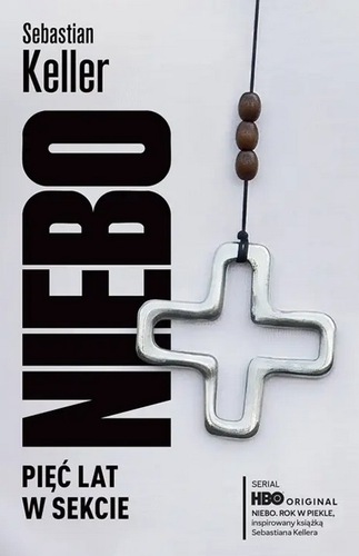 okładka książki, pt. "Niebo: pięć lat w sekcie".