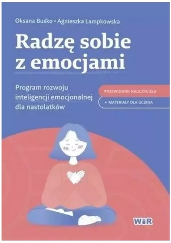 okładka książki, pt. "Radzę sobie z emocjami".