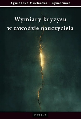 okładka książki, pt. "Wymiary kryzysu w zawodzie nauczyciela".