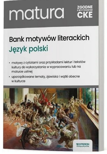 okładka ksiązki, pt. "Matura : język polski : zakres podstawowy i rozszerzony : bank motywów literackich".