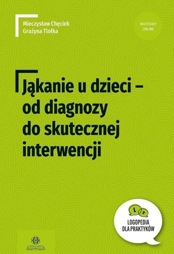 okłądka książki, pt. "Jąkanie u dzieci : od diagnozy do skutecznej interwencji".
