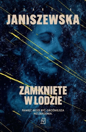 okładka książki, pt. "Zamknięte w lodzie".